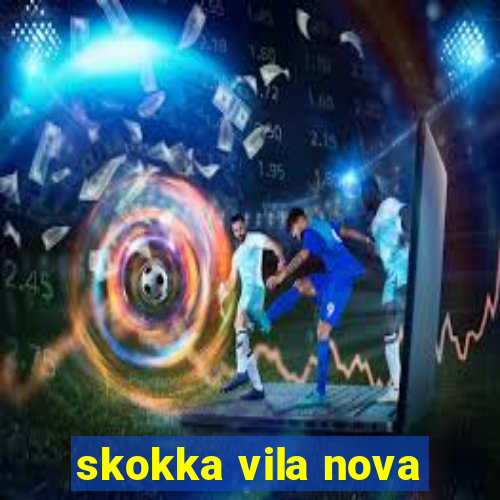 skokka vila nova